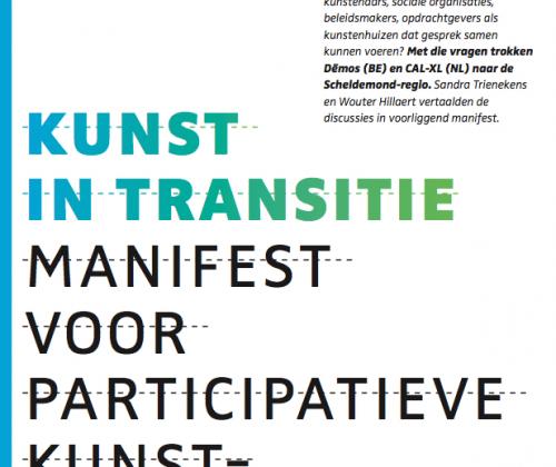 Kunst in transitie. Manifest voor participatieve kunstpraktijken